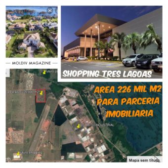 Área 226.315,31 m² – Próximo ao Shopping – Três Lagoas/MS